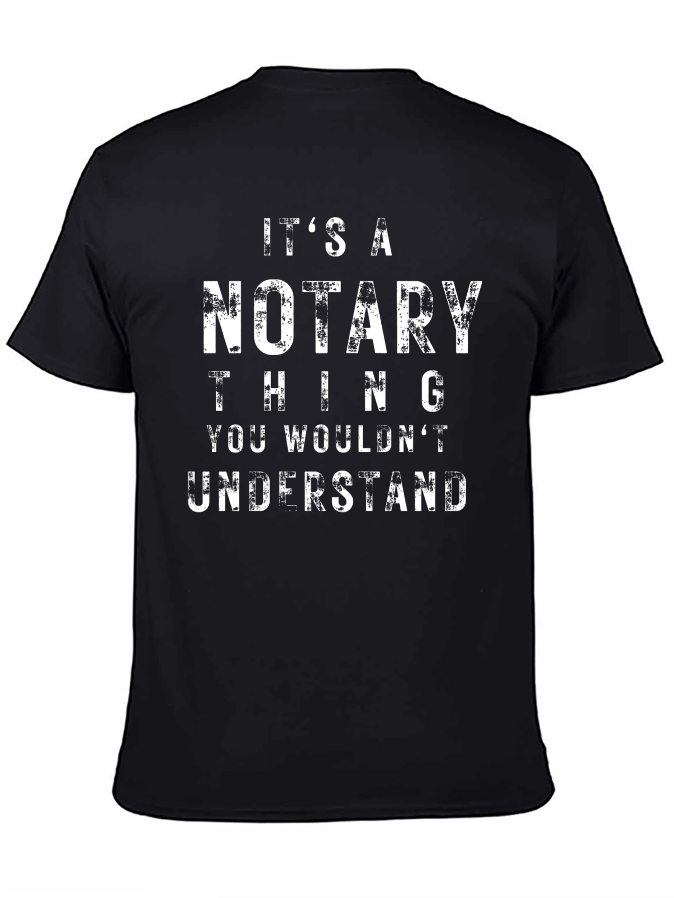 Its A Notary Thing T-Shirt