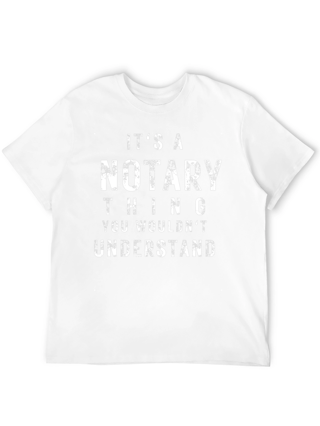 Its A Notary Thing T-Shirt