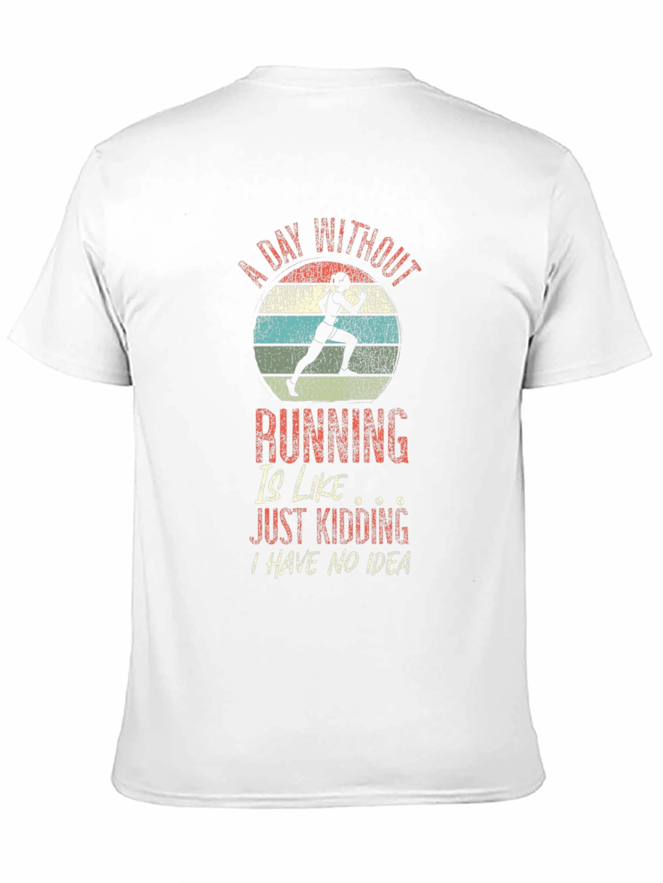 Running Humor T-Shirt - A Day Without Running