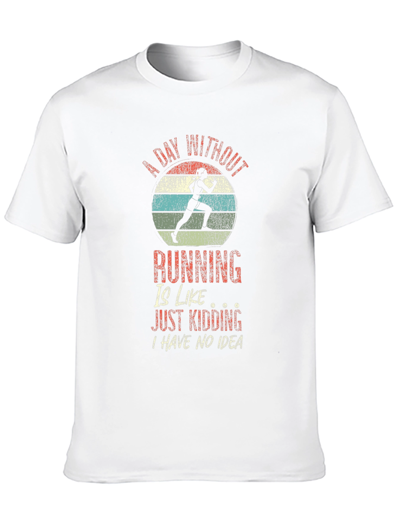 Running Humor T-Shirt - A Day Without Running