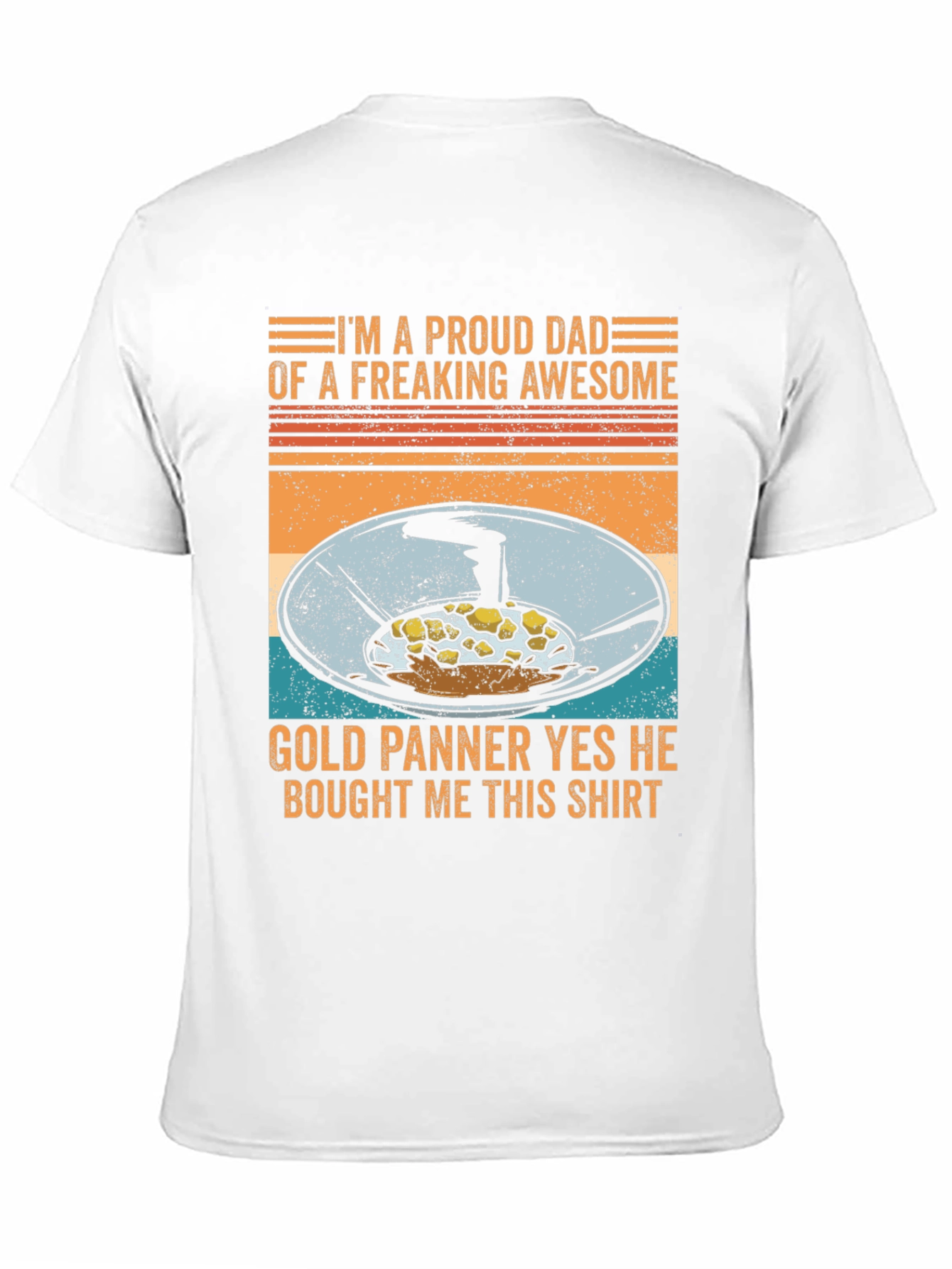 Proud Dad of a Gold Panner Graphic Tee