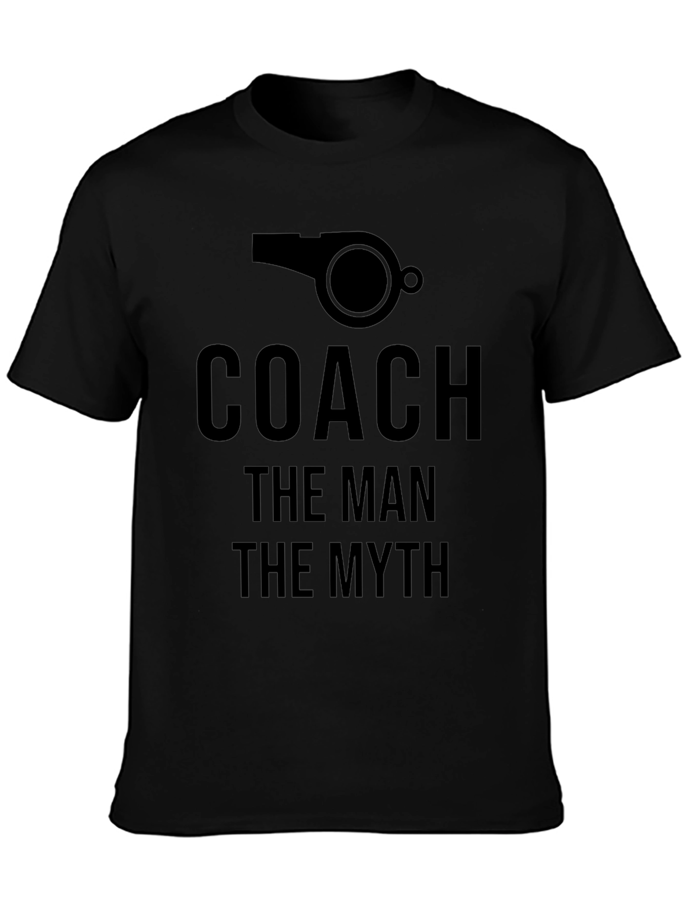 Coach: The Man The Myth Black T-Shirt