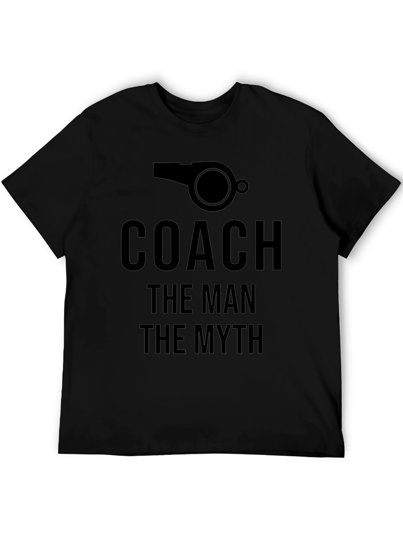 Coach: The Man The Myth Black T-Shirt