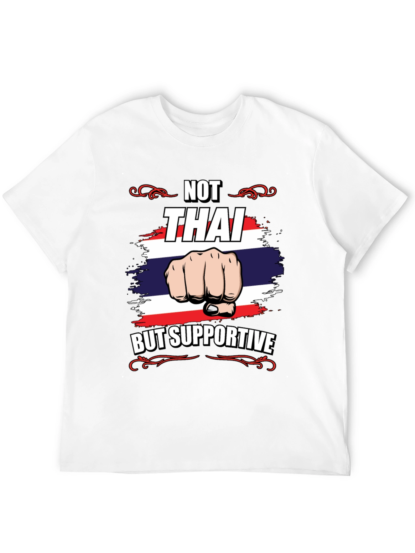 Not Thai But Supportive T-Shirt