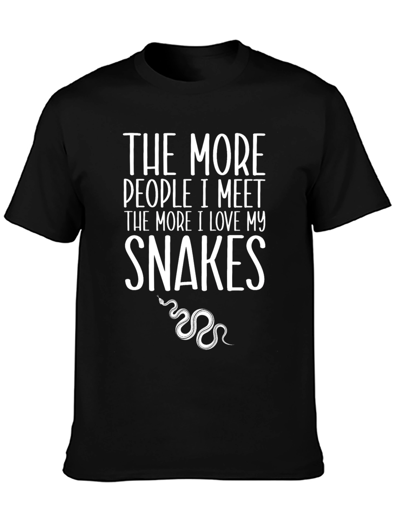 Snakes Lover T-Shirt - More People I Meet...