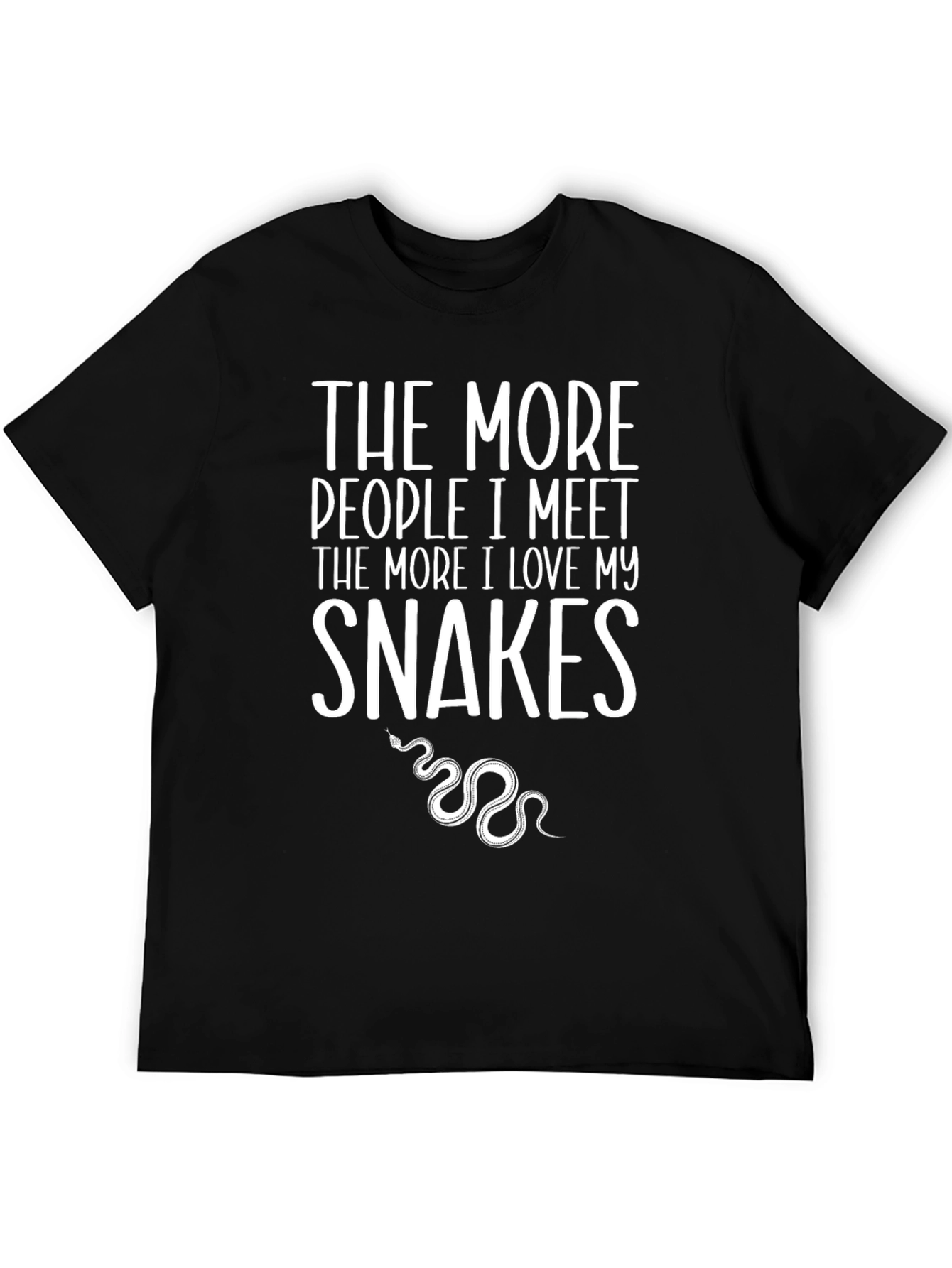 Snakes Lover T-Shirt - More People I Meet...
