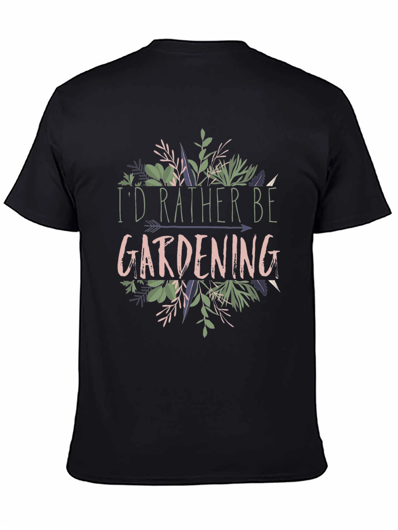 Gardening T-Shirt: Id Rather Be Gardening Tee