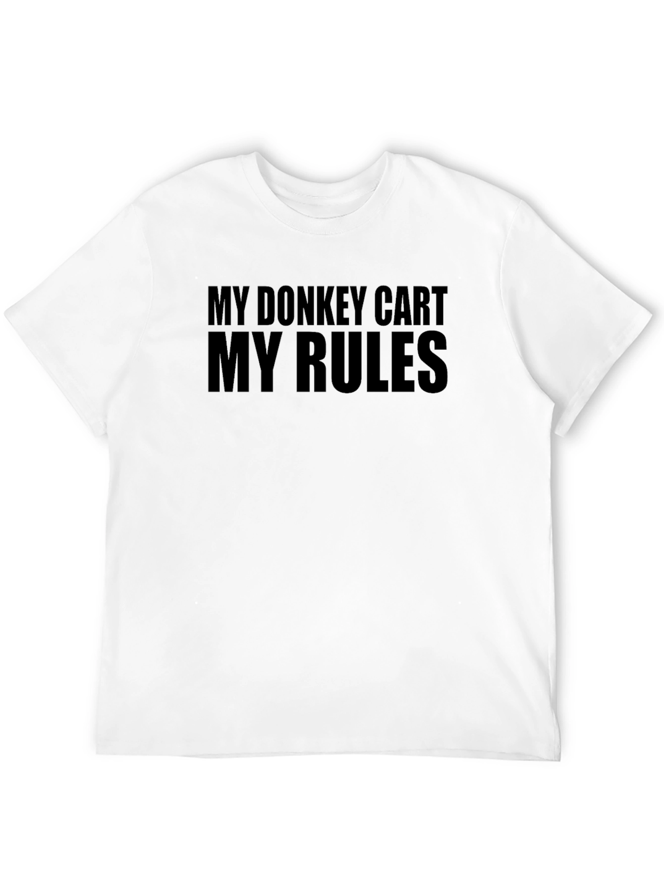 My Donkey Cart My Rules T-Shirt - Black