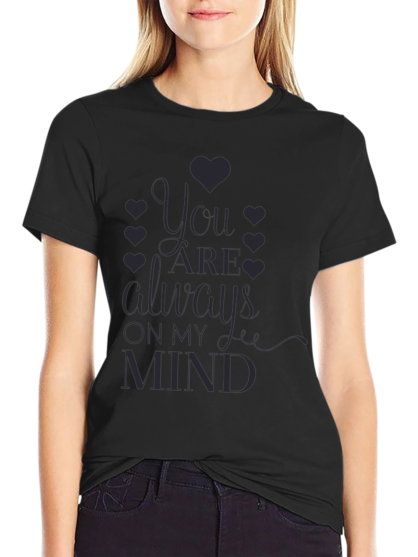 You Are Always On My Mind Graphic Tee