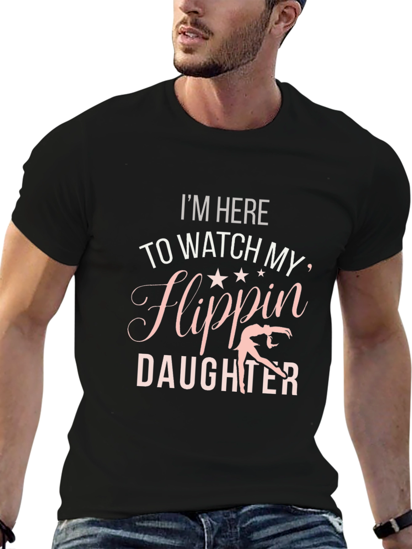 Im Here to Watch My Flippin Daughter T-Shirt