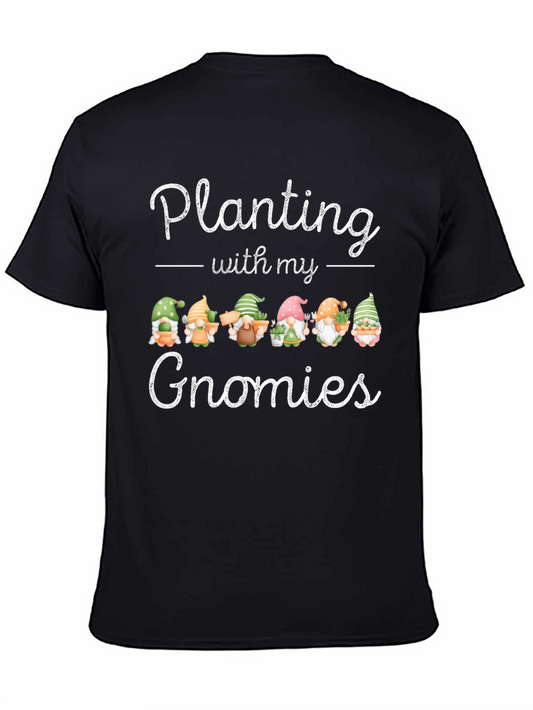 Planting With My Gnomies T-Shirt