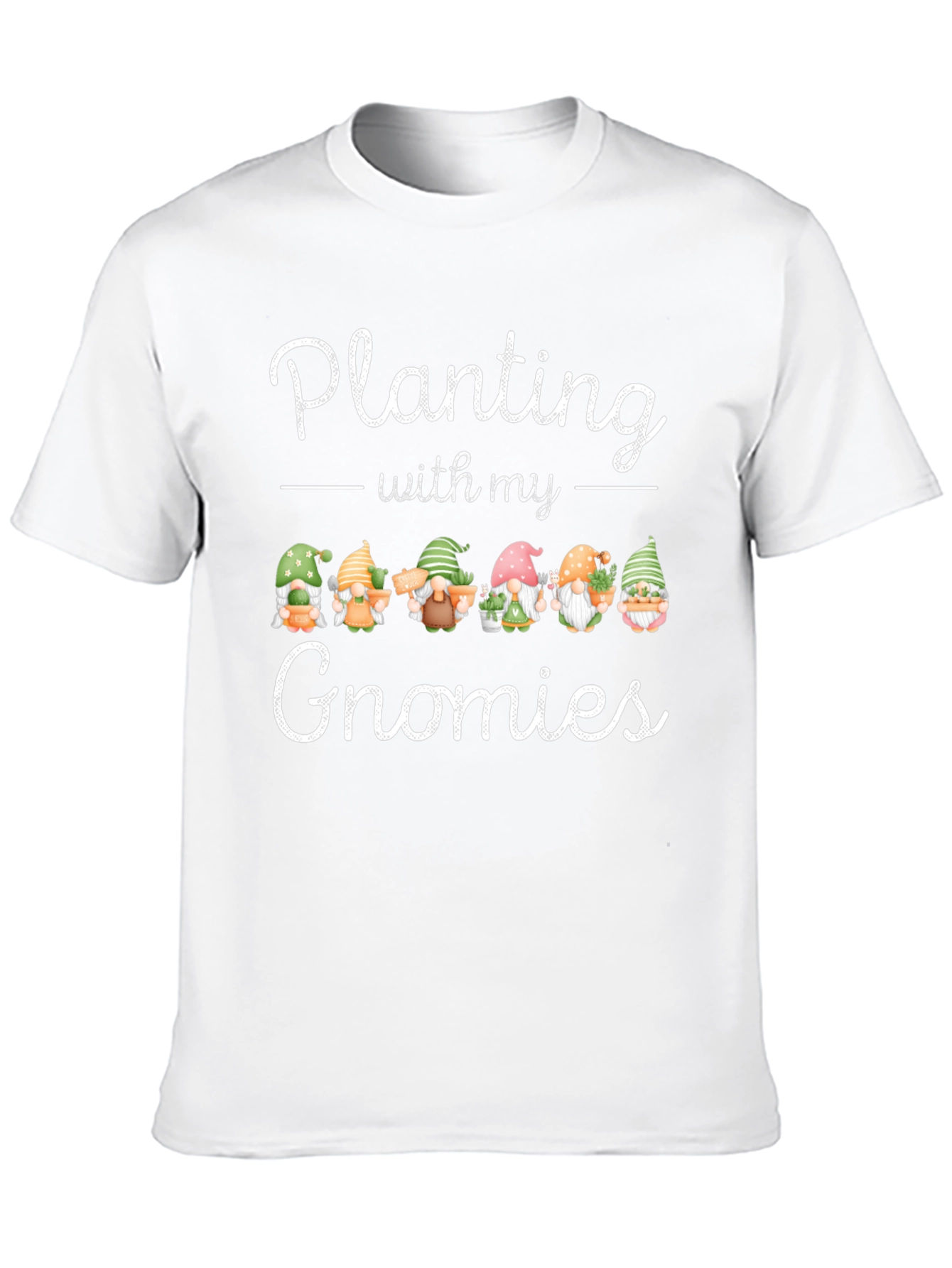 Planting With My Gnomies T-Shirt