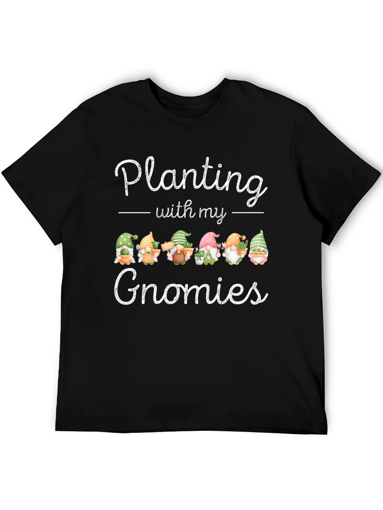 Planting With My Gnomies T-Shirt