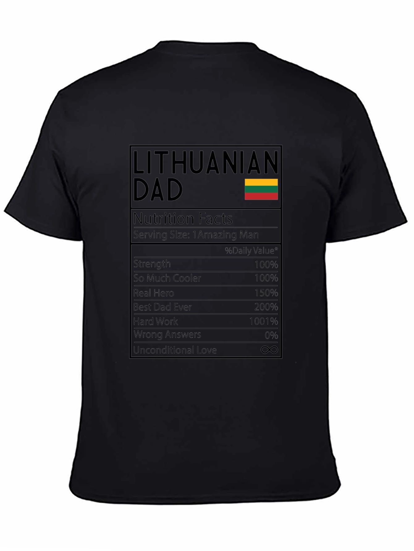 Lithuanian Dad T-Shirt - Nutrition Facts