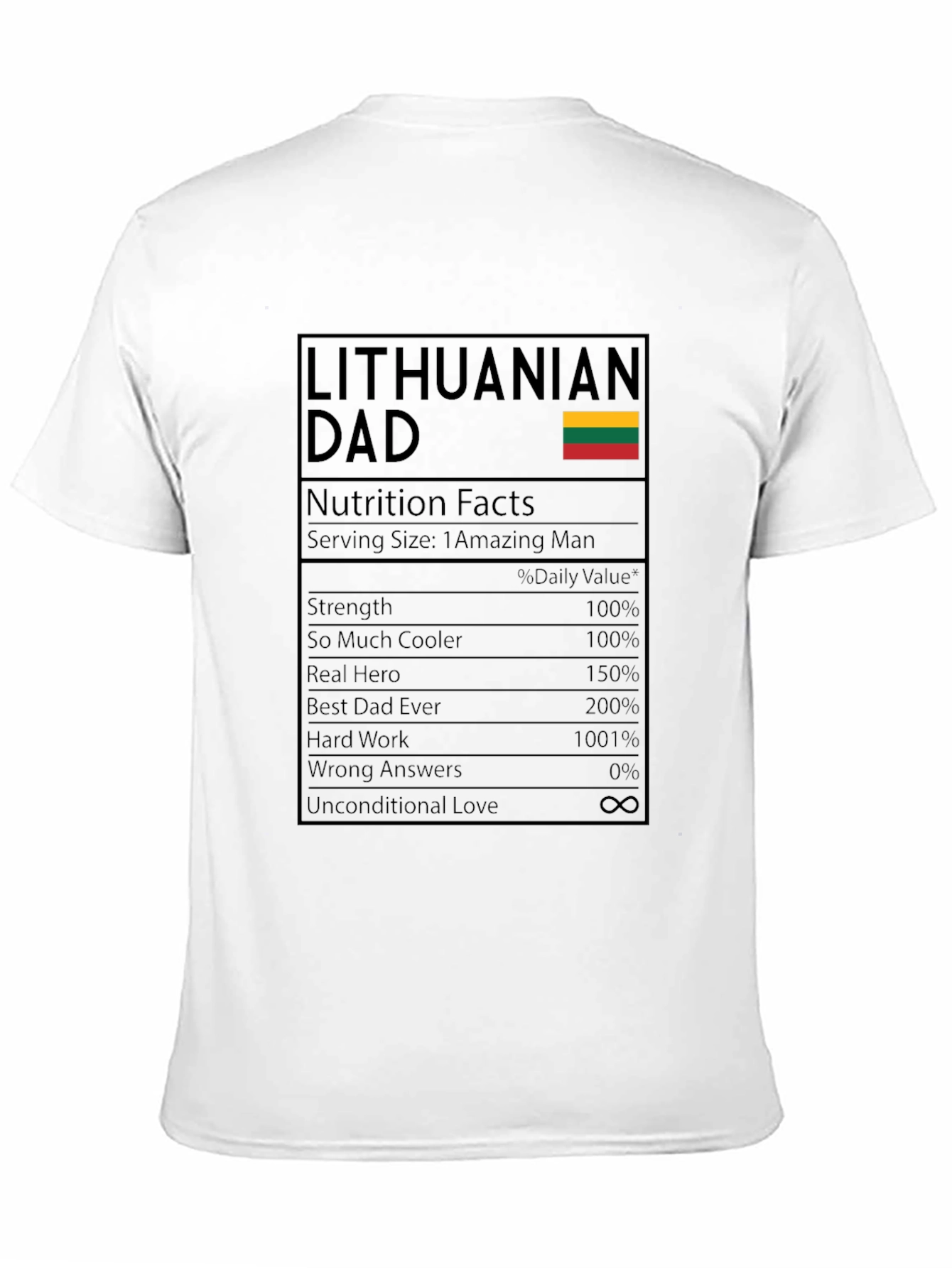 Lithuanian Dad T-Shirt - Nutrition Facts
