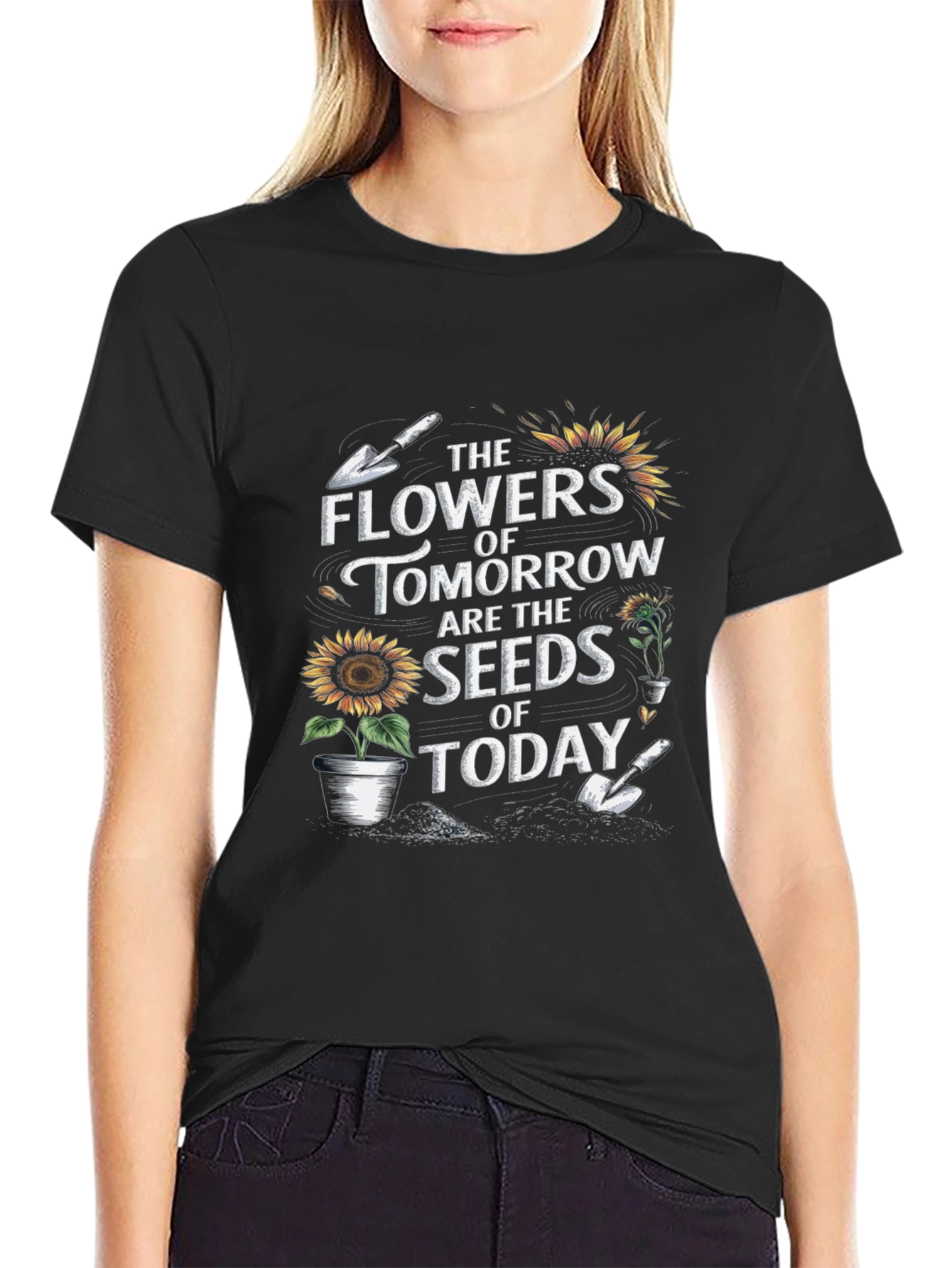 Gardening T-Shirt: The Flowers of Tomorrow