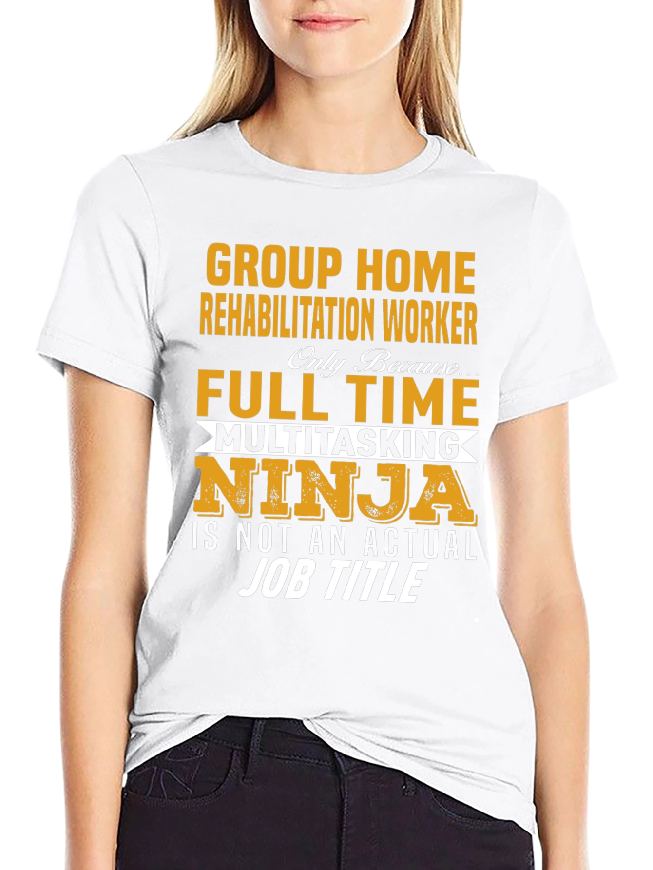 Group Home Rehabilitation Worker Full Time T-Shirt