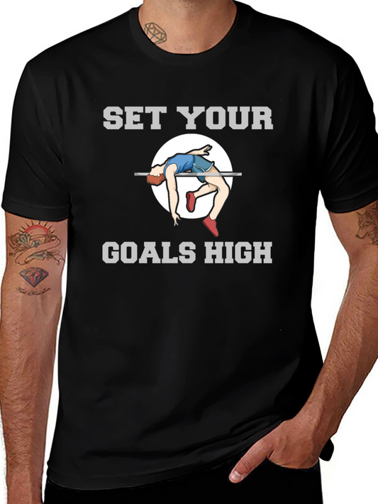 Set Your Goals High T-Shirt - Motivational Apparel