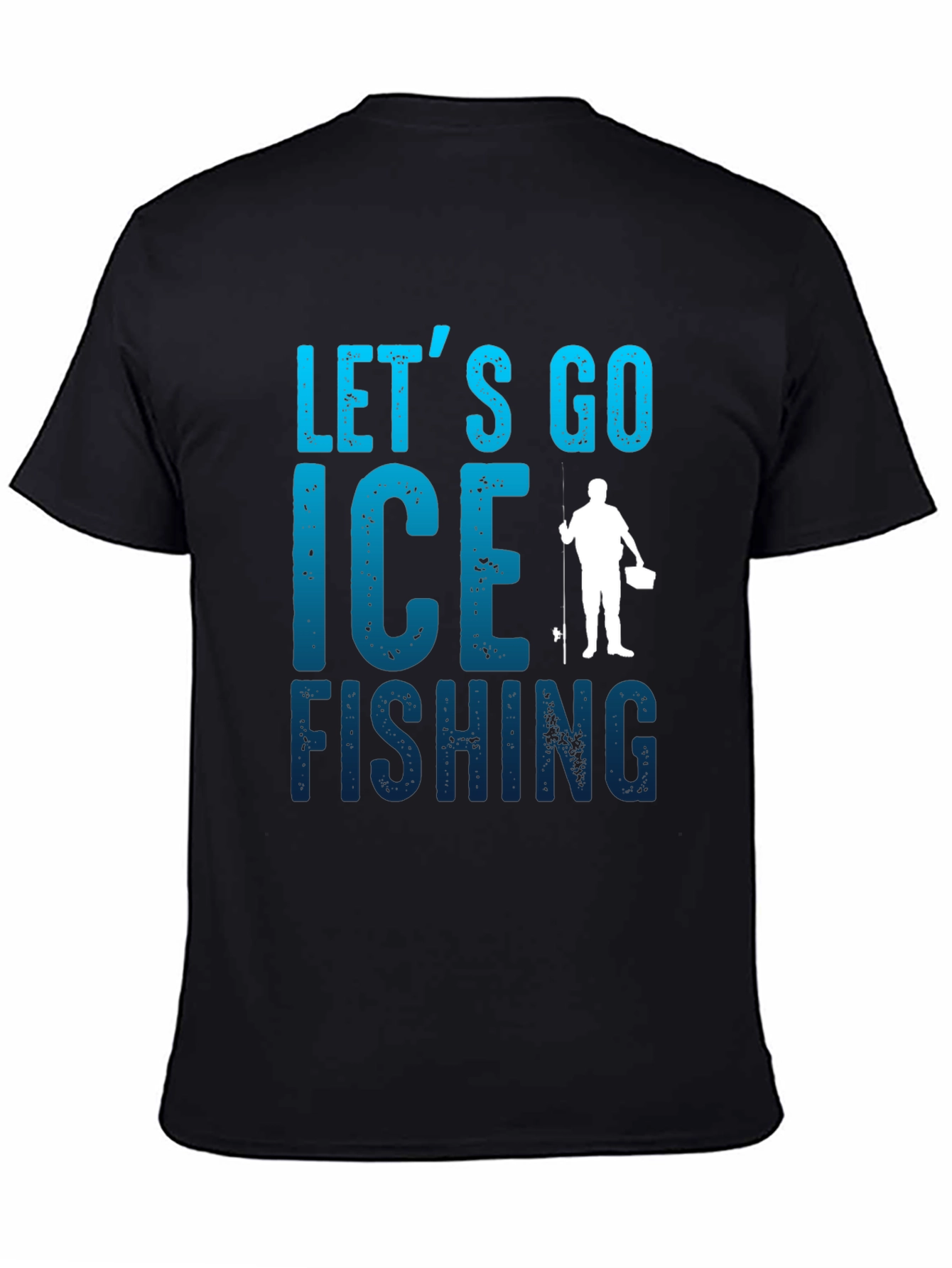 Lets Go Ice Fishing T-Shirt - Black