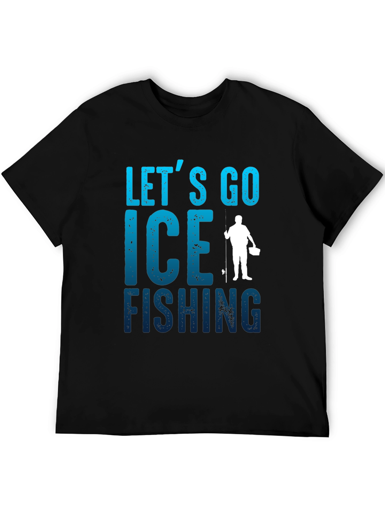 Lets Go Ice Fishing T-Shirt - Black