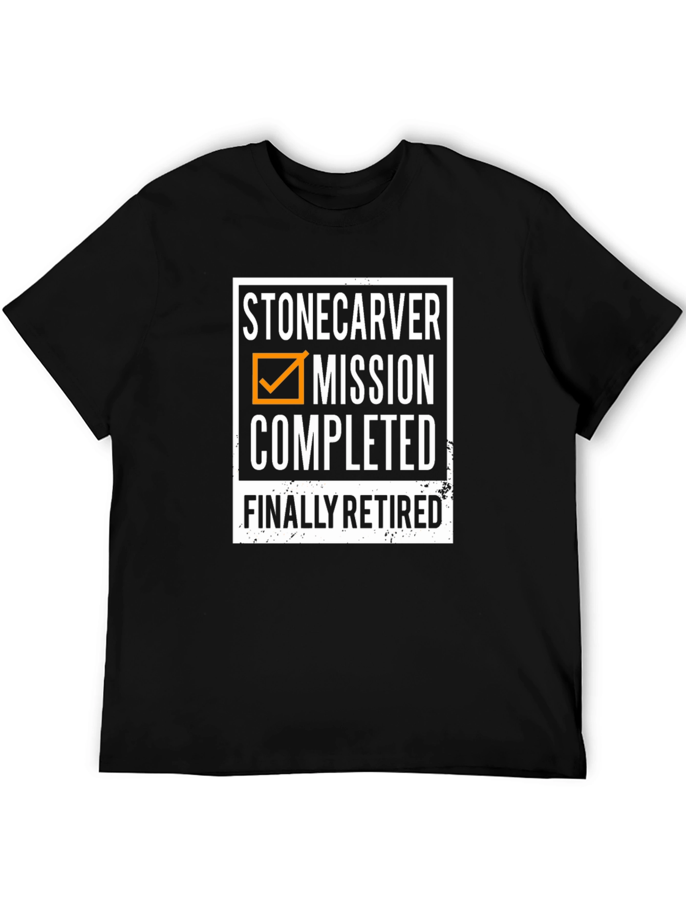 Stone Carver Mission Completed Retired T-Shirt