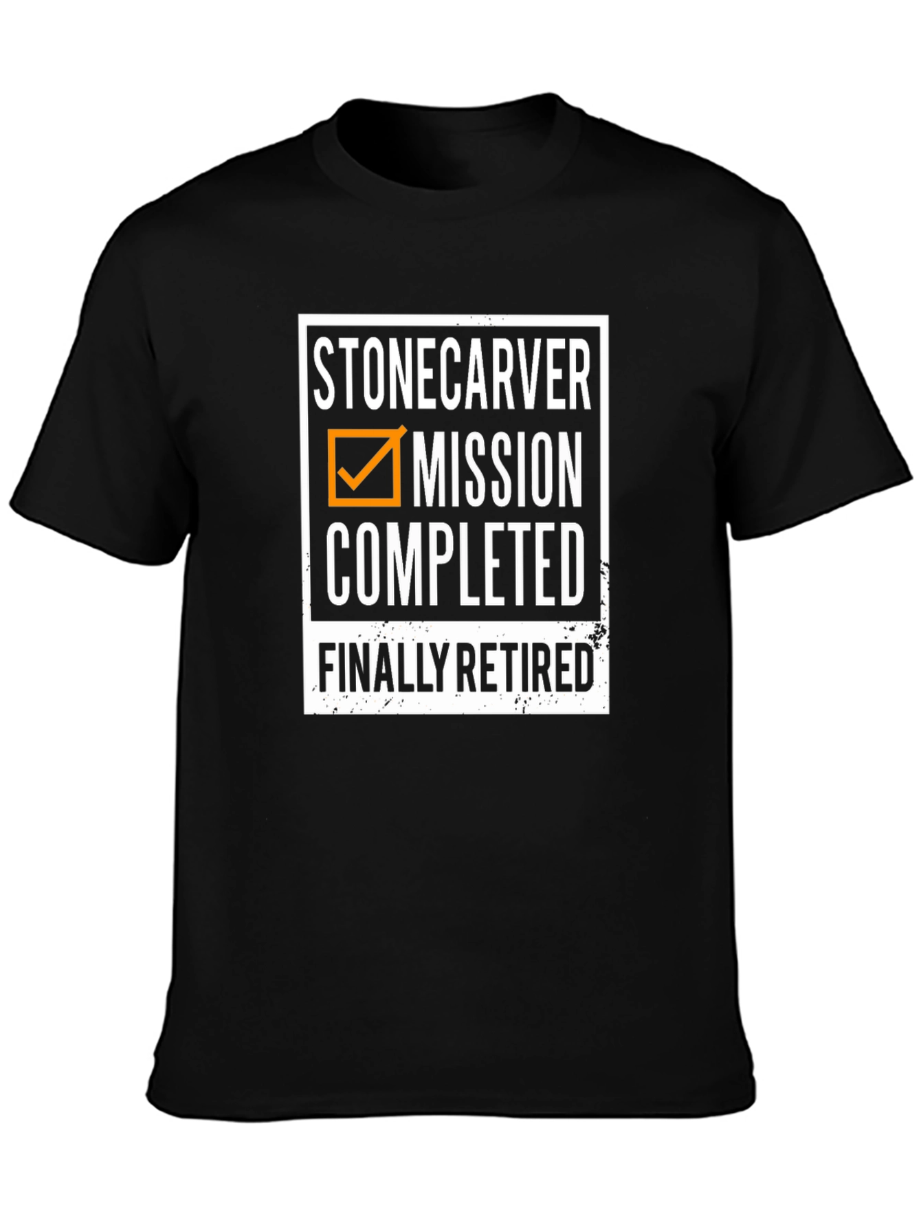Stone Carver Mission Completed Retired T-Shirt