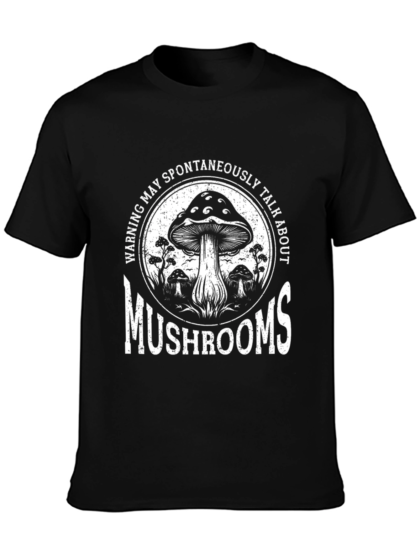 Mushroom Lover T-Shirt - Warning May Talk About Mushrooms