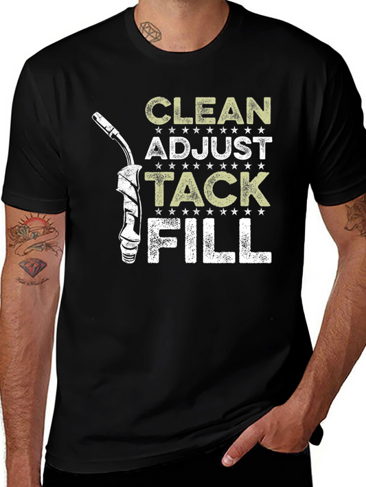 Welding T-Shirt - Clean Adjust Tack Fill - Black Tee