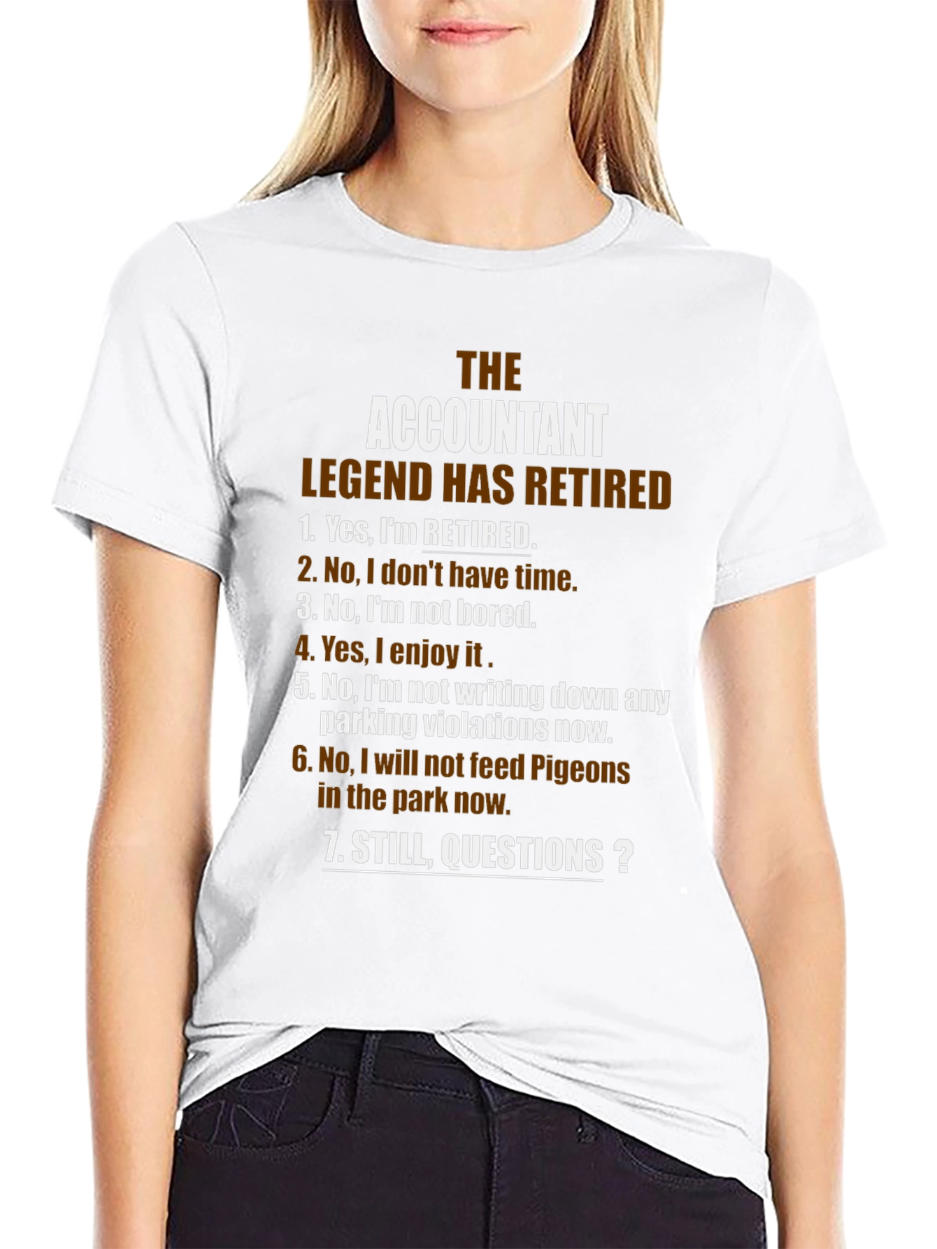 Retired Accountant Legend T-Shirt: Questions?