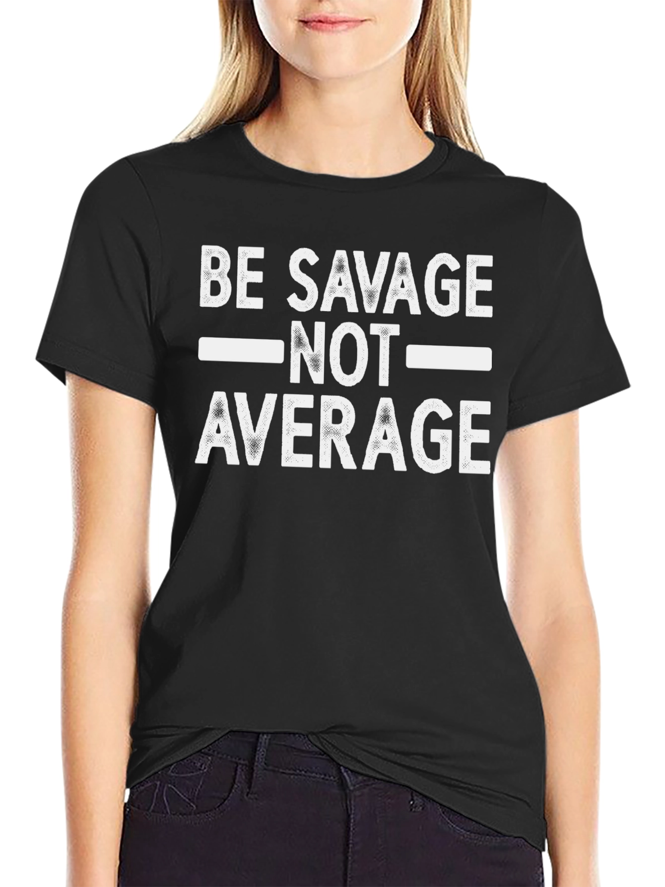Be Savage Not Average Graphic Tee - Black