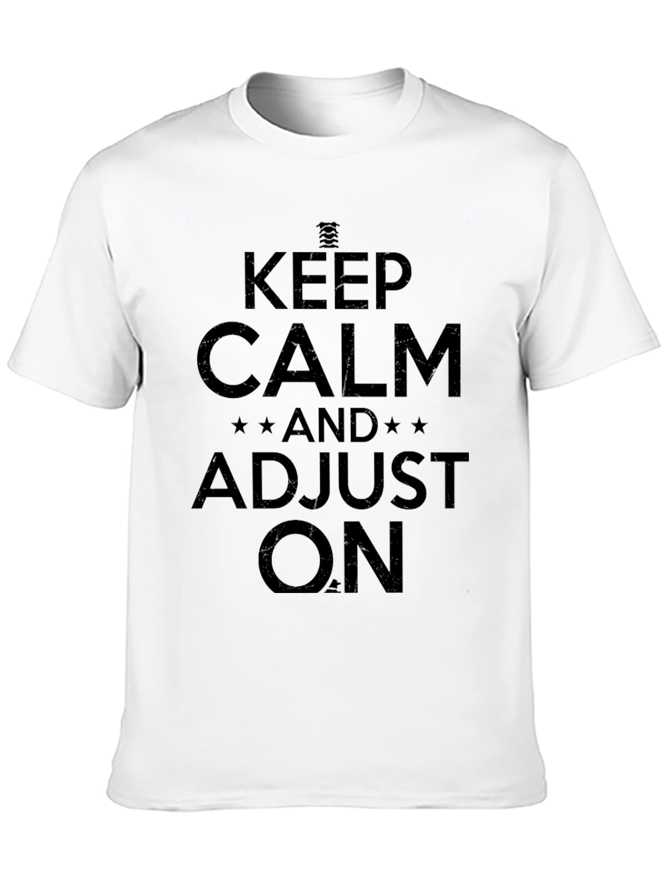 Keep Calm and Adjust On Black T-Shirt