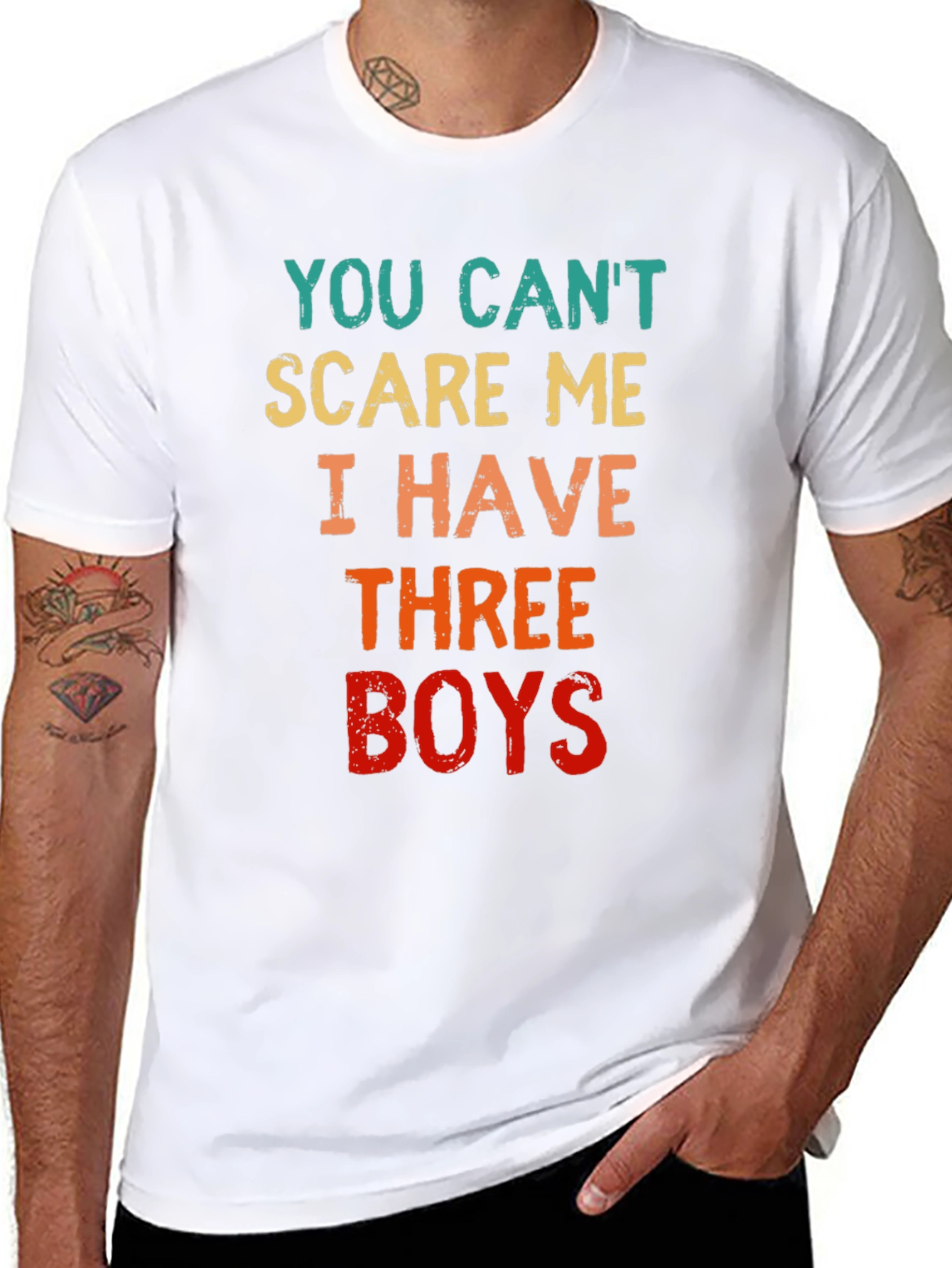 You Cant Scare Me I Have Three Boys T-Shirt