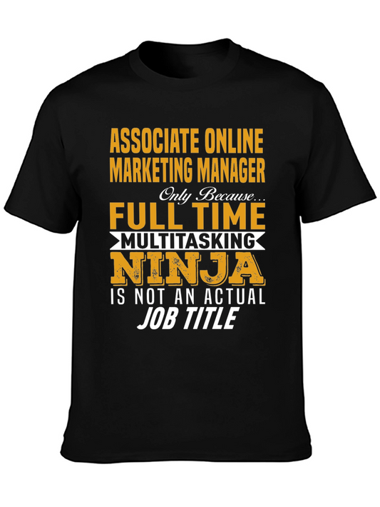 Associate Online Marketing Manager Funny T-Shirt