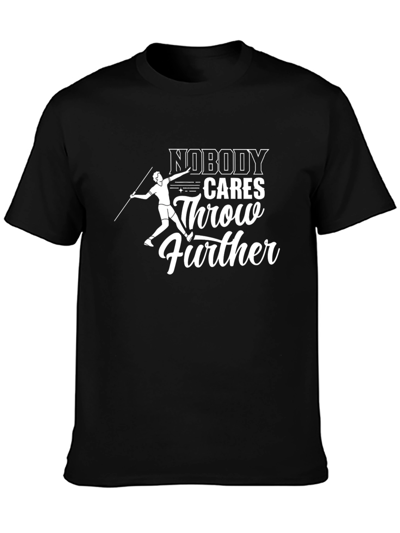 Nobody Cares Throw Further Black T-Shirt