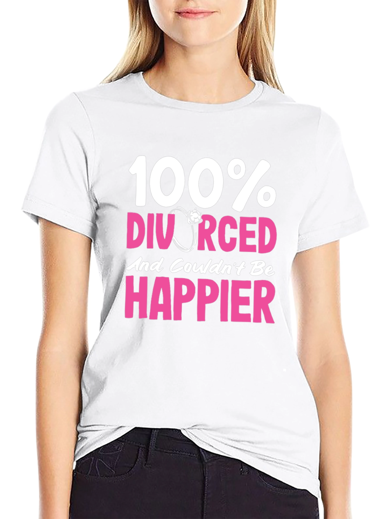 100% Divorced & Happier T-Shirt