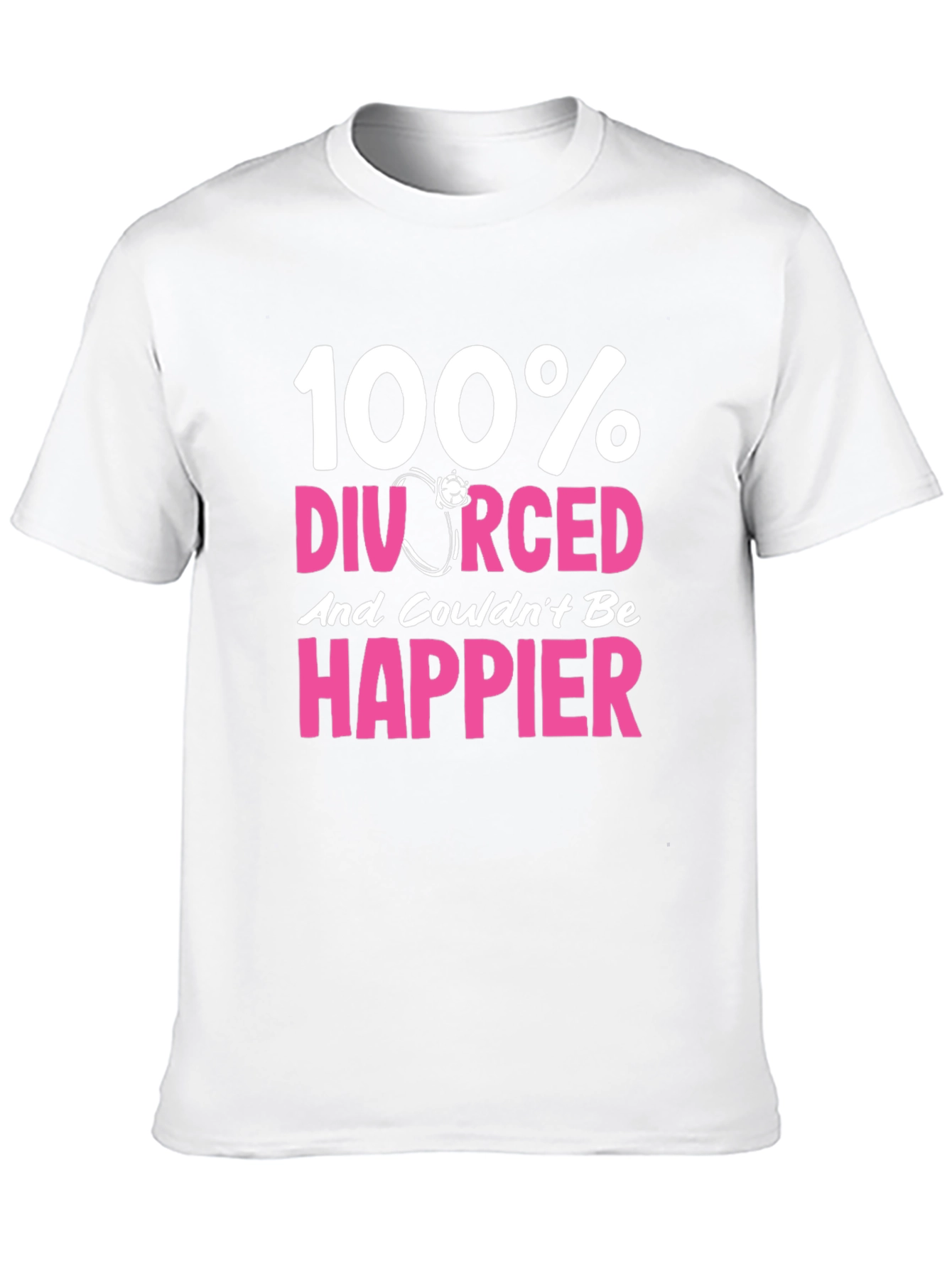 100% Divorced & Happier T-Shirt