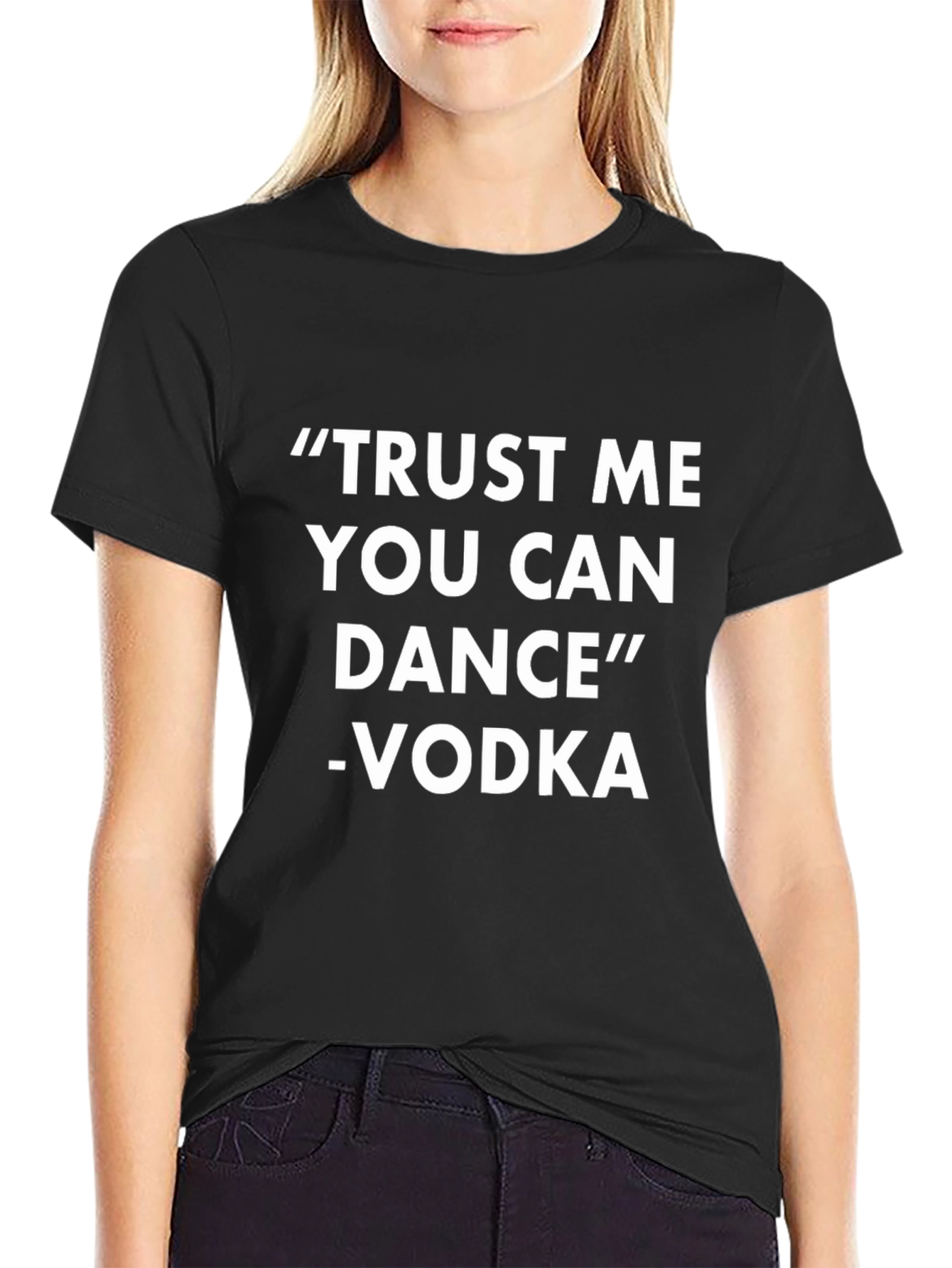 Trust Me You Can Dance Vodka Tee
