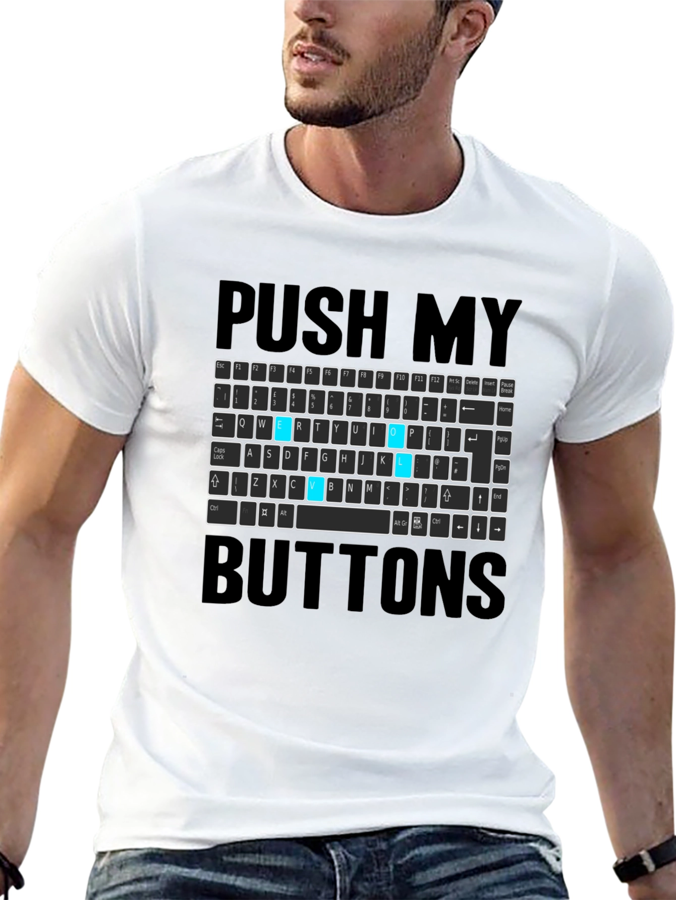 Push My Buttons Funny Keyboard T-Shirt