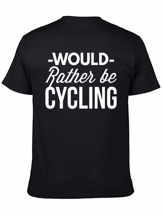 Would Rather Be Cycling T-Shirt