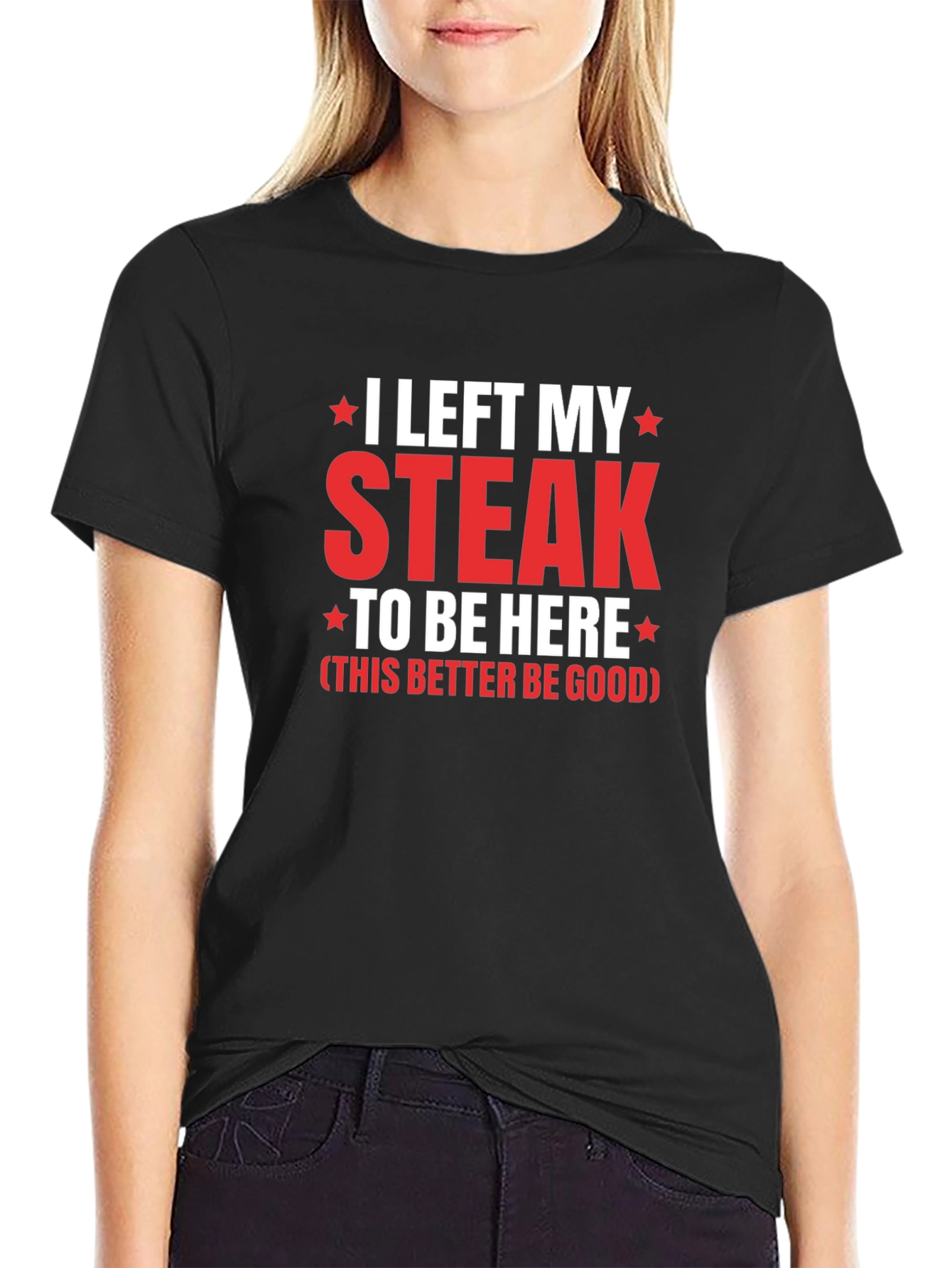 I Left My Steak T-Shirt - Funny Foodie Tee