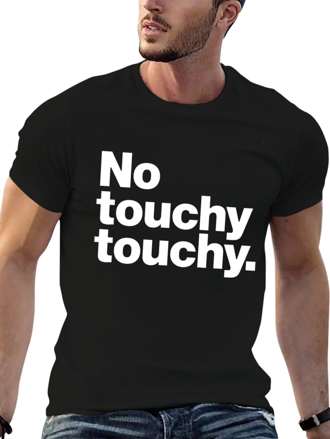 No Touchy Touchy Graphic Tee - Funny T-Shirt