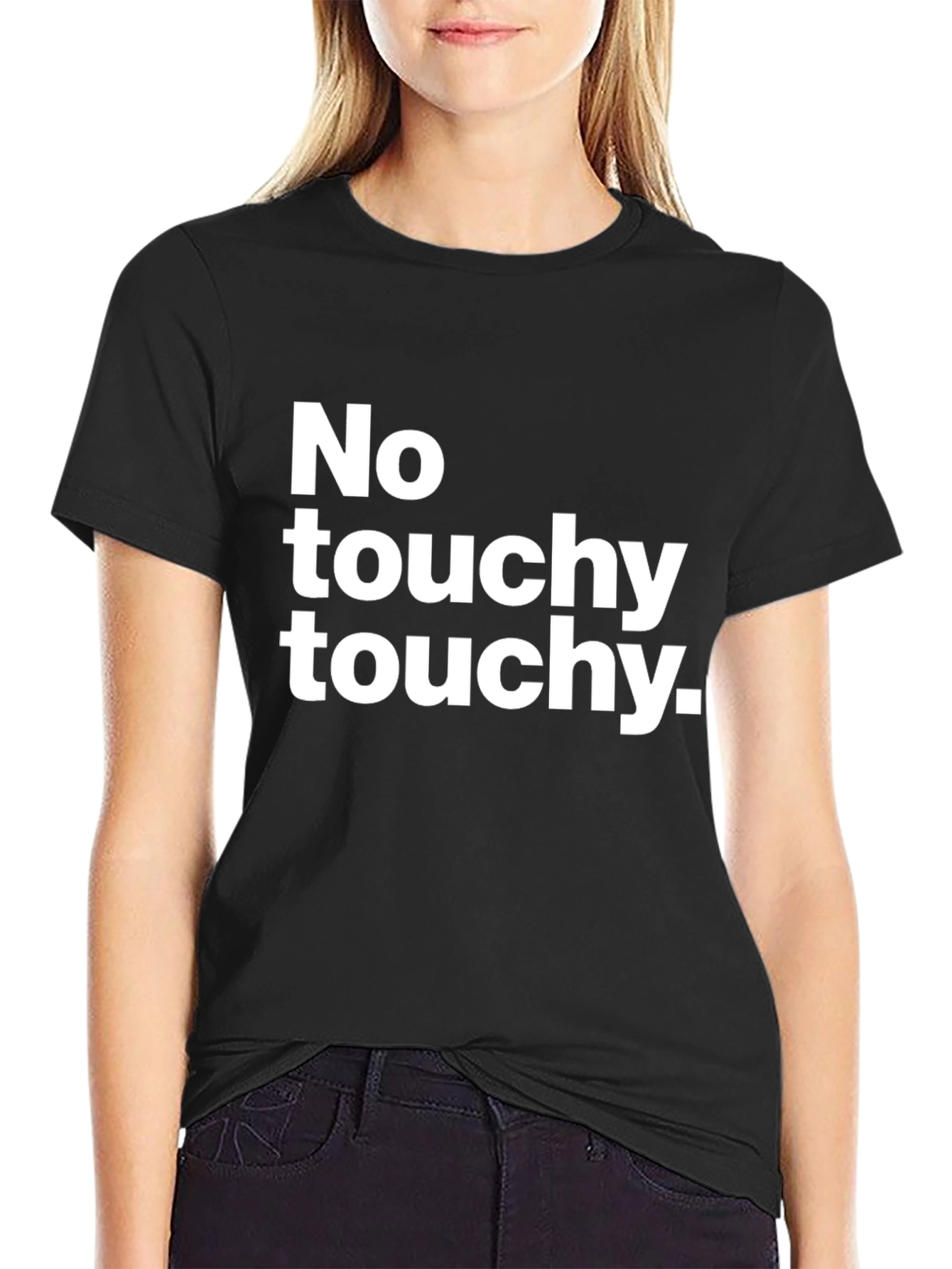 No Touchy Touchy Graphic Tee - Funny T-Shirt