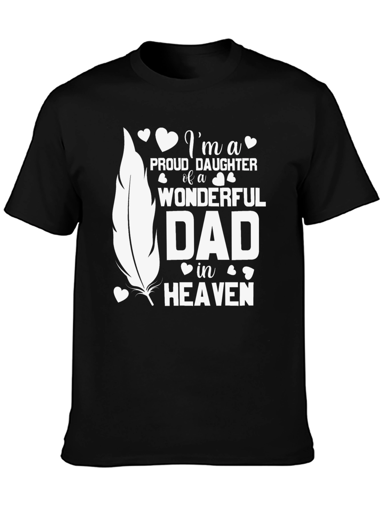 Proud Daughter Dad In Heaven Memorial T-Shirt