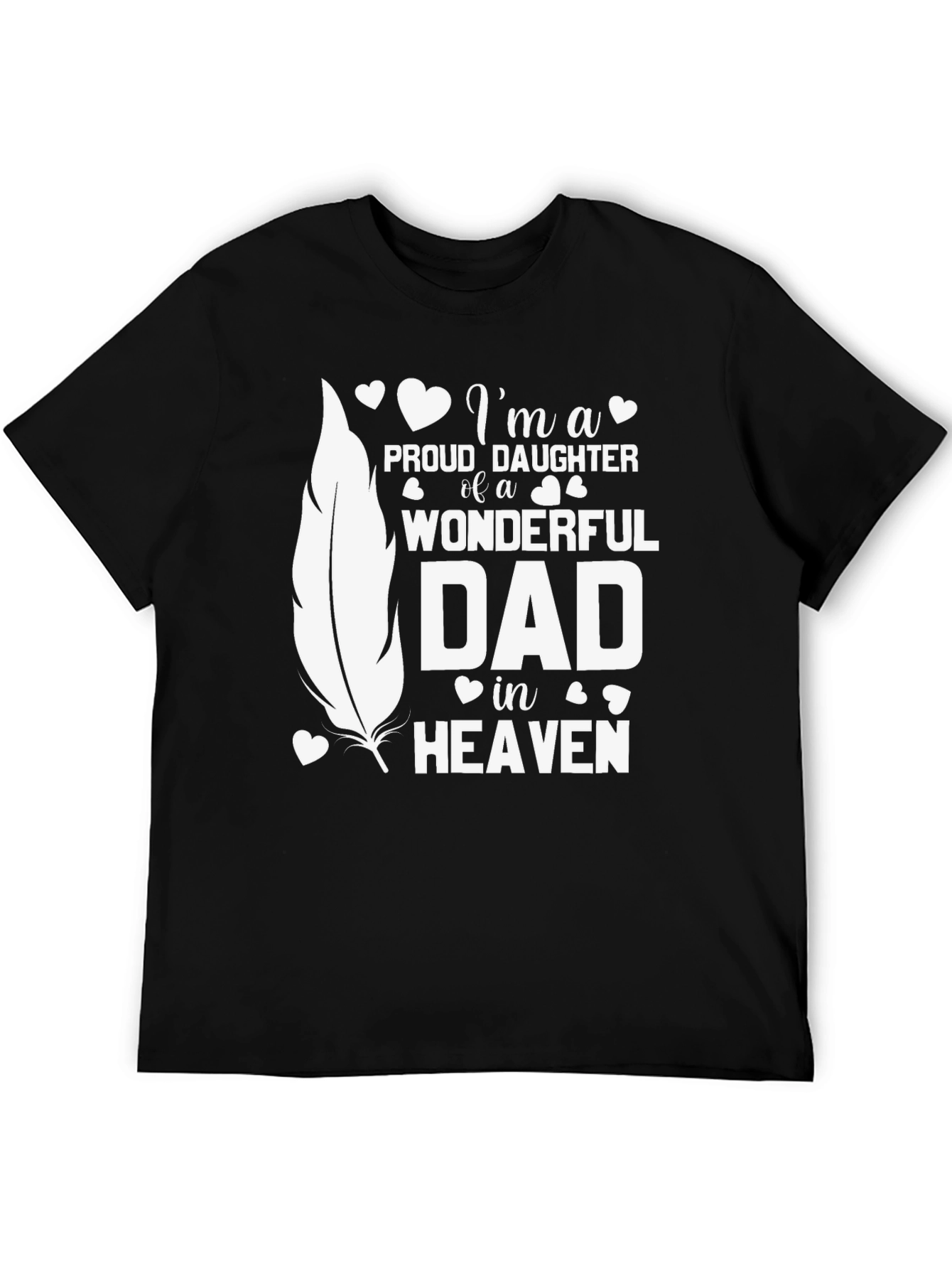 Proud Daughter Dad In Heaven Memorial T-Shirt