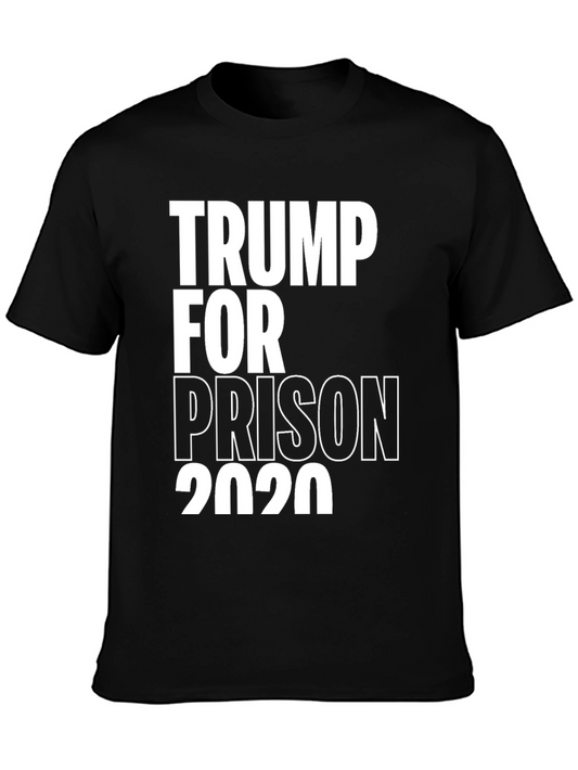 Trump For Prison 2020 Political T-Shirt