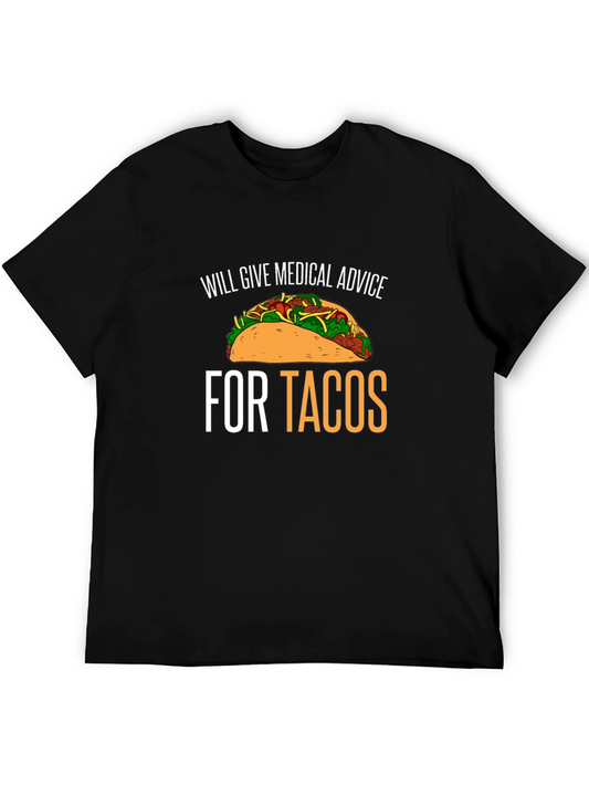 Will Give Medical Advice for Tacos T-Shirt