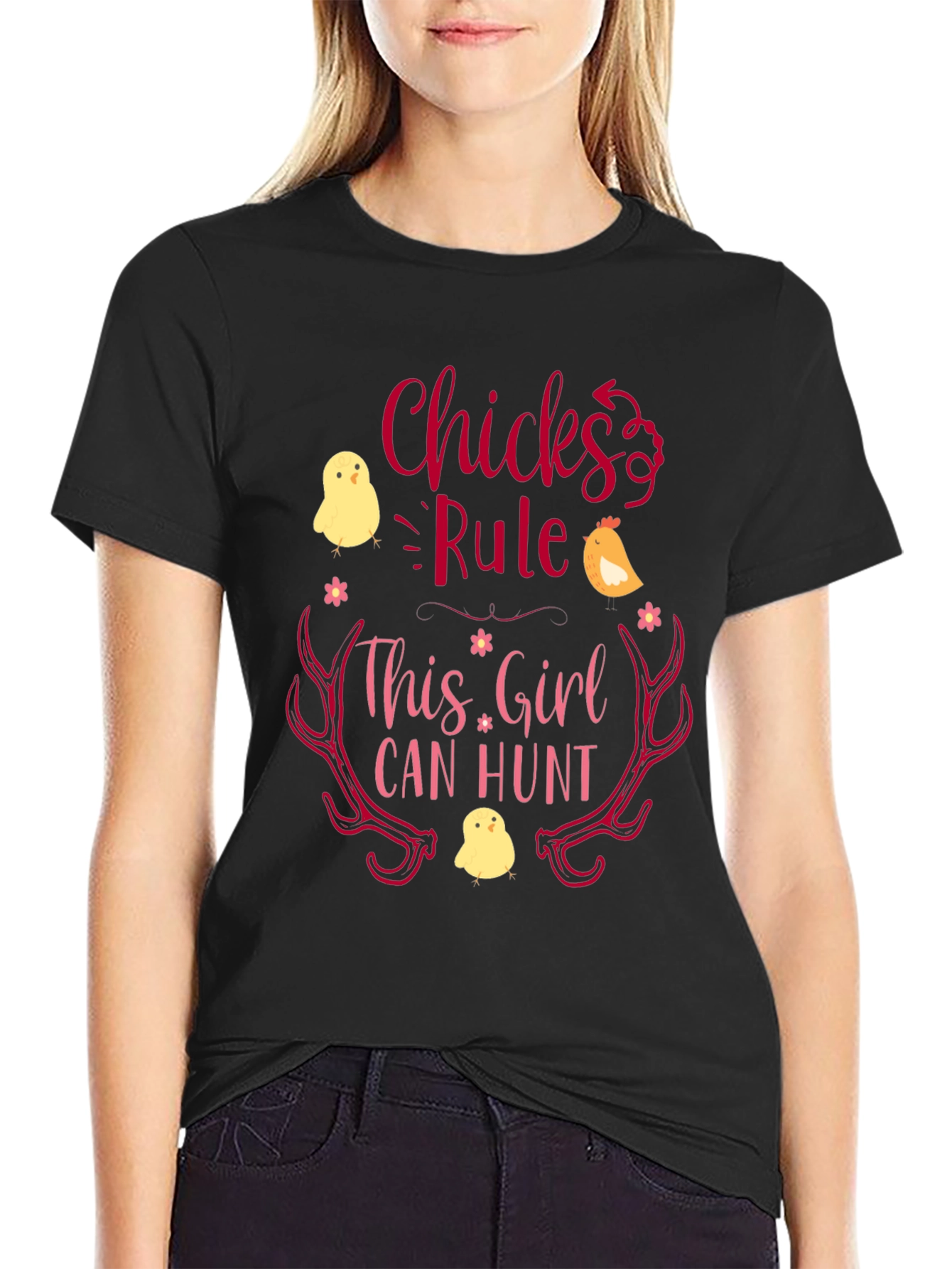 Chicks Rule This Girl Can Hunt Graphic Tee