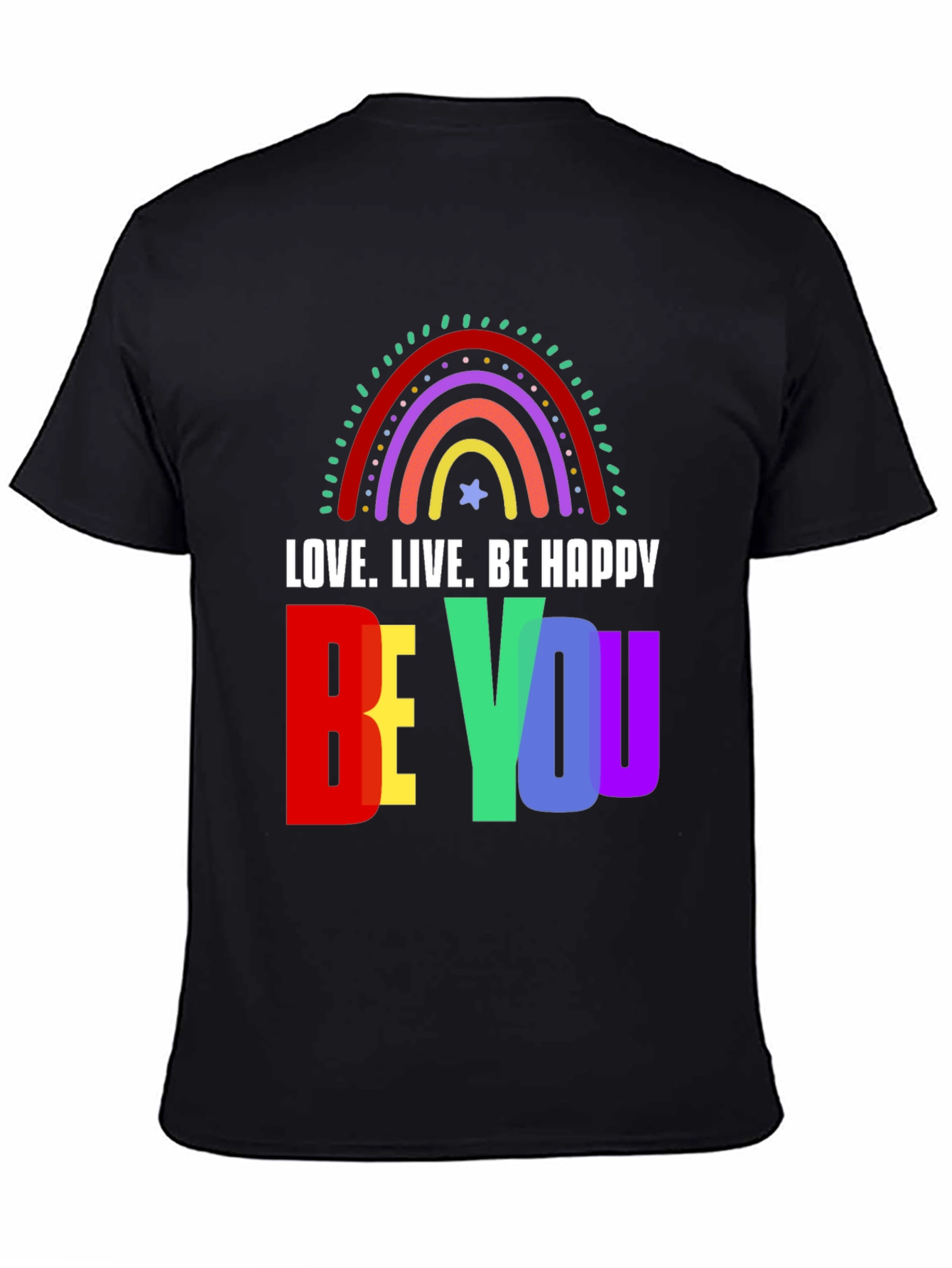 Love. Live. Be Happy - Graphic T-Shirt