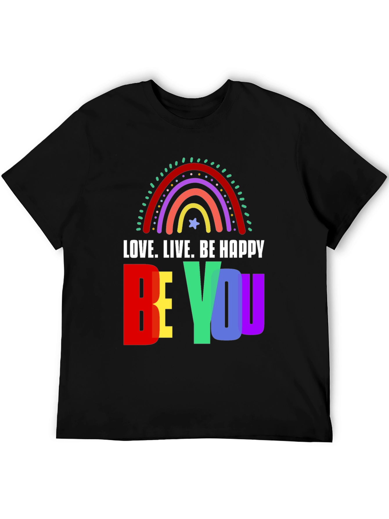 Love. Live. Be Happy - Graphic T-Shirt