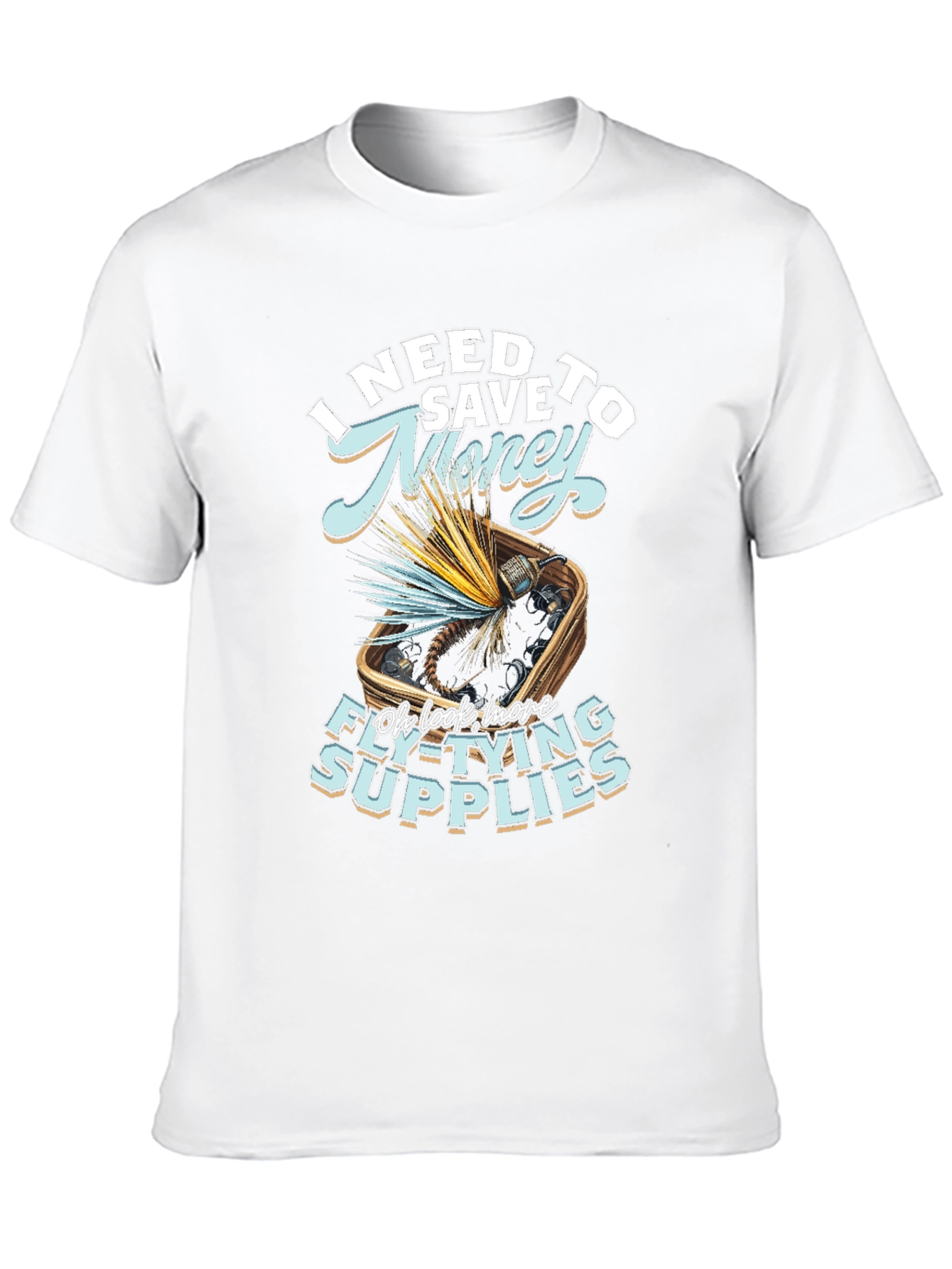 Funny Fly Tying Supplies T-Shirt